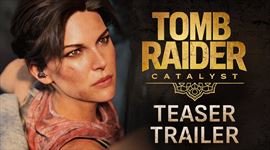 Video: Tomb Raider: Catalyst - teaser trailer