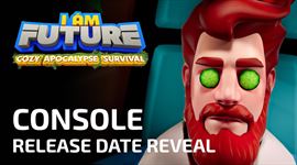 Video: I Am Future m dtum vydania na konzolch