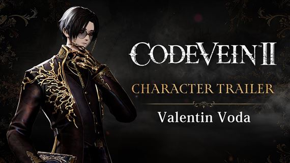 Code Vein II predstavuje postavu Valentin Voda
