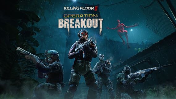 Killing Floor 3 - Operation: Breakout Trailer