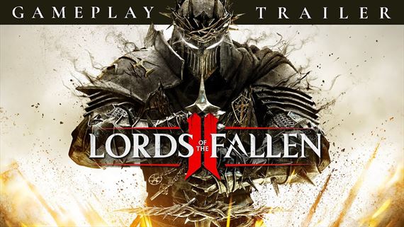 Lords of the Fallen II priniesol nov trailer
