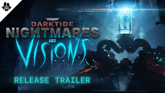 Warhammer 40,000: Darktide - Nightmares and Visions update dnes vychádza