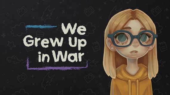 esk hra We Grew Up in War ukazuje nov teaser