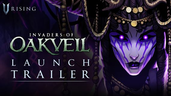 V Rising predvádza nový obsah Invaders of Oakveil v launch traileri