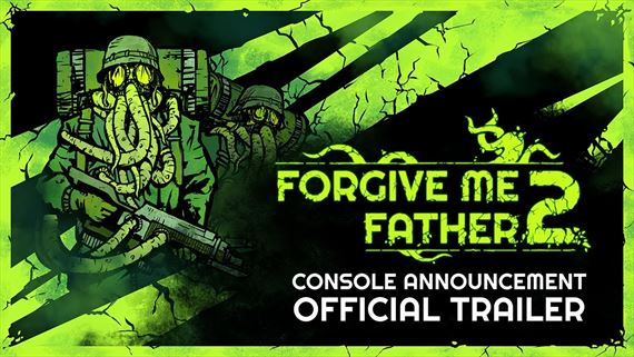 Forgive Me Father 2 prde na konzoly