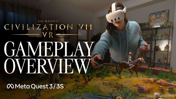Sid Meier's Civilization VII ukazuje pôsobivú hrateľnosť vo VR