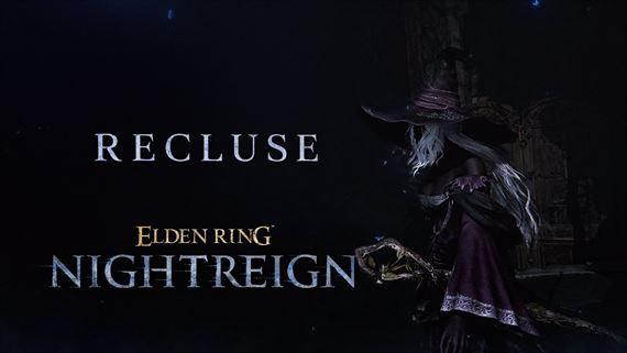Elden Ring Nightreign predstavuje postavu Recluse