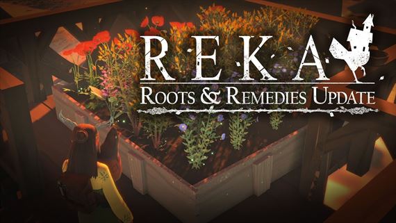REKA očakáva aktualizáciu Roots & Remedies, zameranú hlavne na záhradkárčenie