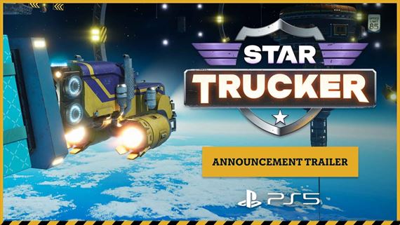 Star Trucker čoskoro dorazí na PS5