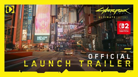 Cyberpunk 2077 Ultimate edition pre Switch 2 dostala launch trailer