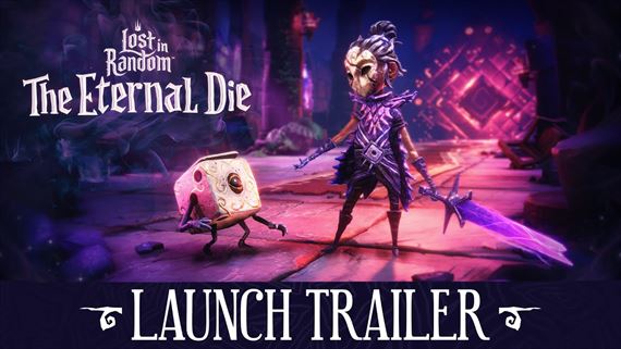 Lost in Random: The Ethernal Die dostal launch trailer
