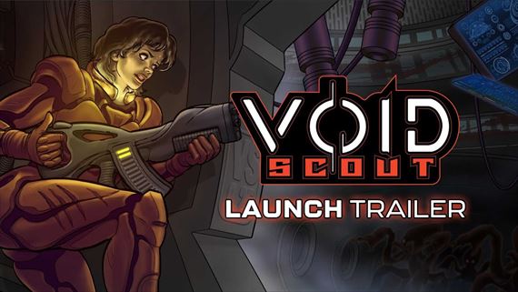 Void Scout sa prestrieľal k svojmu vydaniu, tak do zbrane!