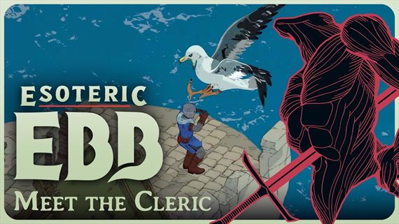 Esoteric Ebb predvádza zvedavého klerika a herné mechaniky