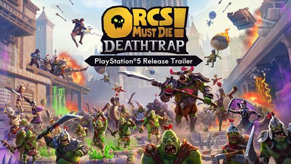 Orcs Must Die! Deathtrap vyšla na PS5