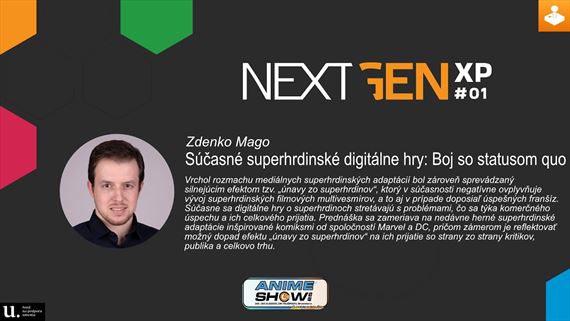 Zdenko Mago - Súčasné superhrdinské digitálne hry | AnimeShow 25