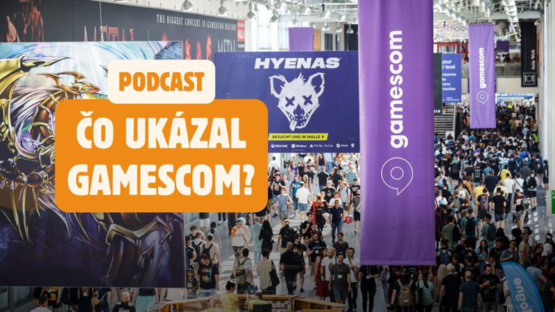 Podcast: Čo ukázal Gamescom?