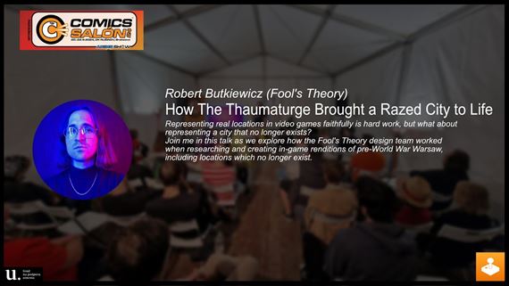 Robert Butkiewicz - How The Thaumaturge Brought a Razed City to Life