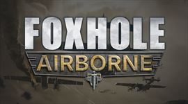 Video: Foxhole Airborne update ukazuje hrate�nos�, vyjde �oskoro