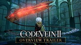 Video: Code Vein 2 ukazuje podrobn� preh�ad svojho obsahu