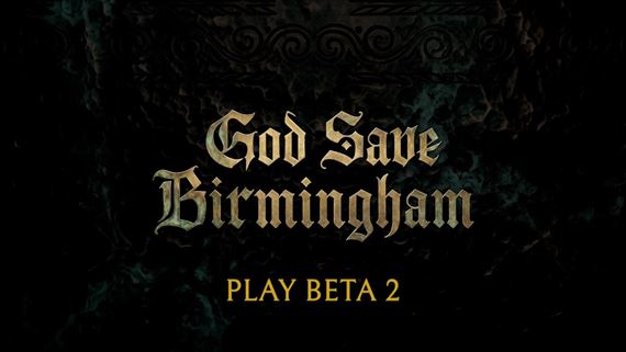 God Save Birmingham čoskoro prinesie druhý beta test
