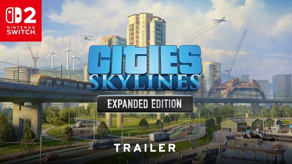 Cities: Skylines - Expanded Edition prich�dza na Switch 2