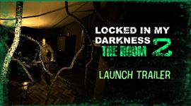 Video: Locked in my Darkness 2: The Room u� m� pre v�s prichystan� hr�zy