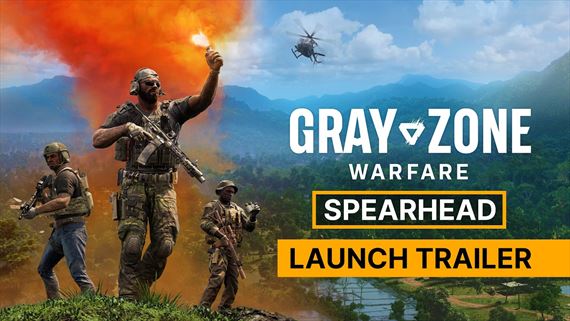 Gray Zone Warfare - Update 0.4 Spearhead dost�va launch trailer
