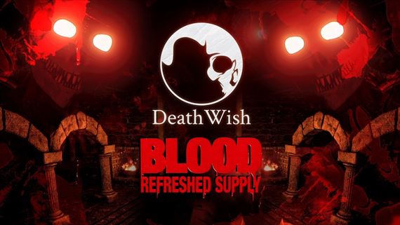 Blood: Refreshed Supply ukazuje Death Wish expanziu