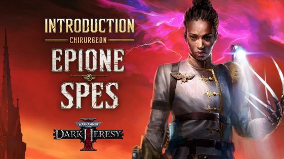 Warhammer 40,000: Dark Heresy predstavuje Epione Spes