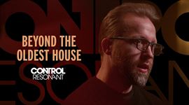 Video: CONTROL Resonant � Za hranicami Oldest House devdiary