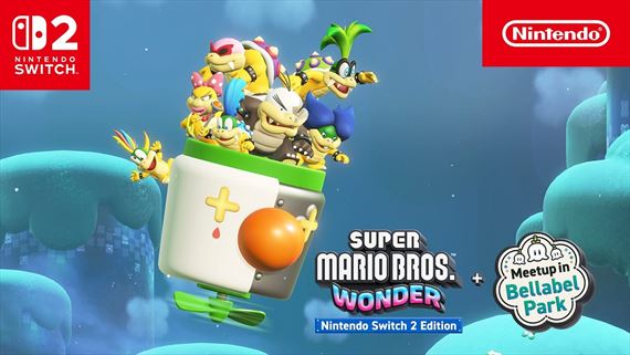 Super Mario Bros. Wonder � Nintendo Switch 2 Edition + Meetup in Bellabel Park je vonku