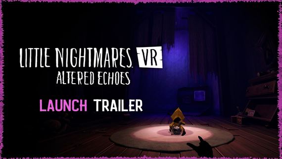 Little Nightmares VR: Altered Echoes za��na intenz�vne stra�i�