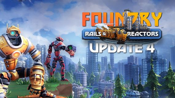 Foundry dostalo 4.0 update Rails & Reactors, robotick� tov�re� sa rozrast�