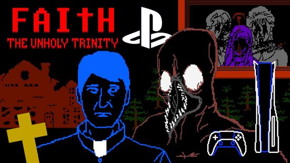 Survival horor FAITH: The Unholy Trinity vy�iel na PS5