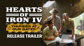 Video: Hearts of Iron IV povol�va do boja v novom pr�davku Thunder At Our Gates