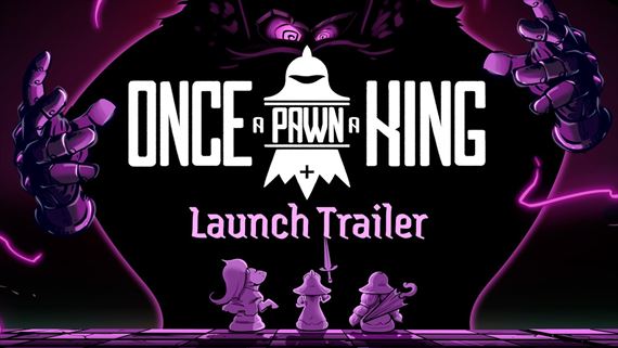 Once A Pawn A King naplno rozohral netradi�n� roguelike partiu