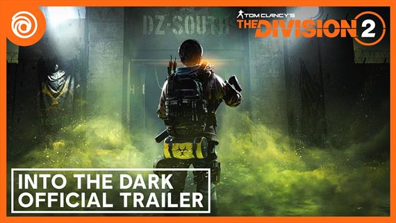 The Division 2: Into the Dark dost�va launch trailer