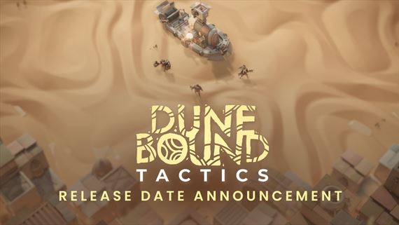 Dunebound Tactics v�s o p�r t��d�ov zasype pieskom v taktickej hre
