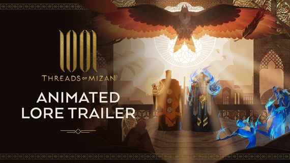1001 Threads of Mizan - animovan� lore trailer