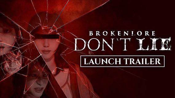 Psychologick� horor BrokenLore: DON'T LIE  je u� vonku
