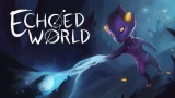 Slovensk skkaka Echoed World vyjde zaiatkom decembra na Steame a plne zadarmo