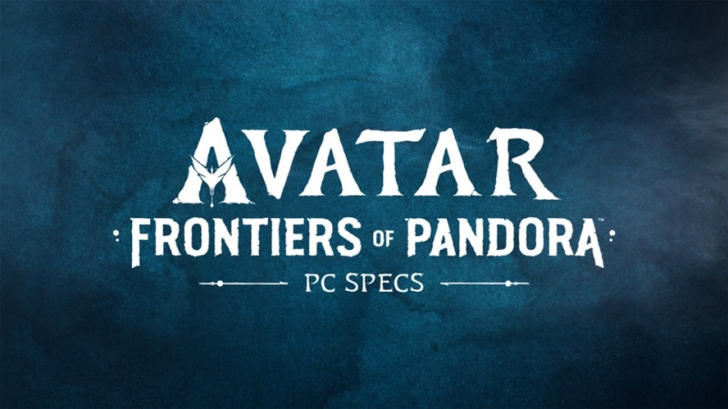 PC poiadavky na Avatar: Frontiers of Pandora