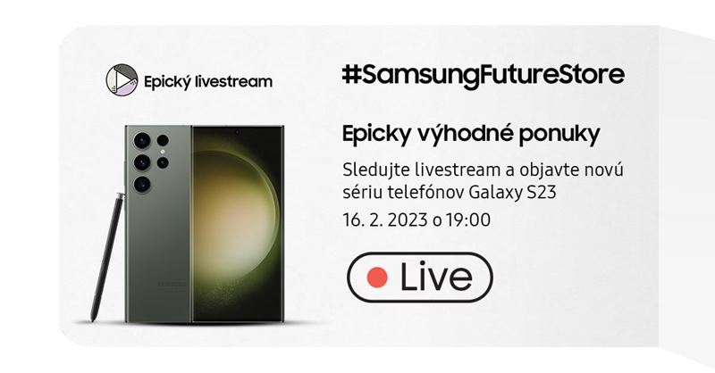 Pozri si Epick livestream a vyhraj Galaxy S23 Ultra!