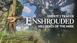 Early Access verzia Enshrouded dostva nov update