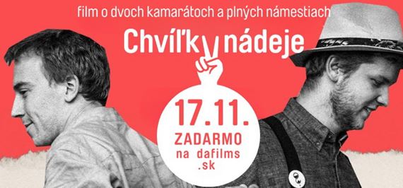 DAFilms.sk uvedie pri prleitosti 17. novembra dokumentrny film Chvky ndeje zadarmo online