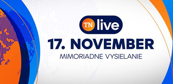 TN live si pripomenie 17. november mimoriadnym vysielaním