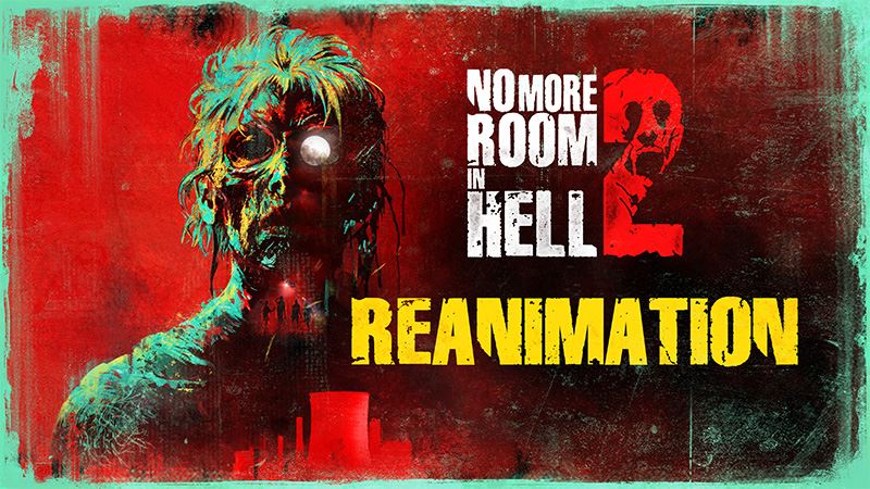 No More Room In Hell 2 u ponka nov mapy, novinky a vylepenia v update Reanimation