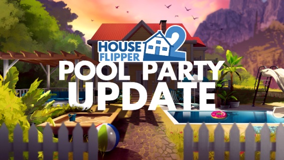 House Flipper 2 prina vek letn Pool Party Update