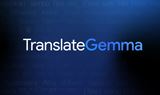 Google TranslateGemma otvoren� prekladov� AI modely pre 55 jazykov s mo�nos�ou lok�lneho prekladania