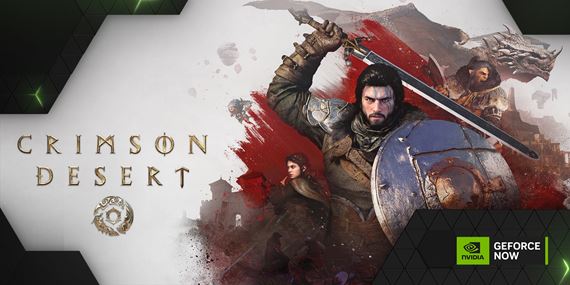 GeForce NOW u� pon�ka aj Crimson Desert